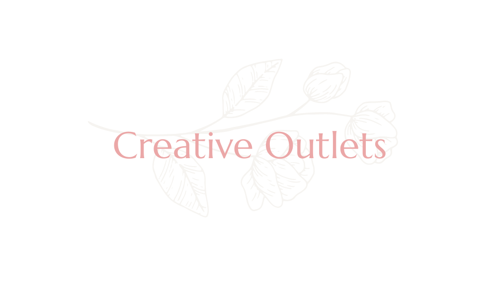 Creative Outlets